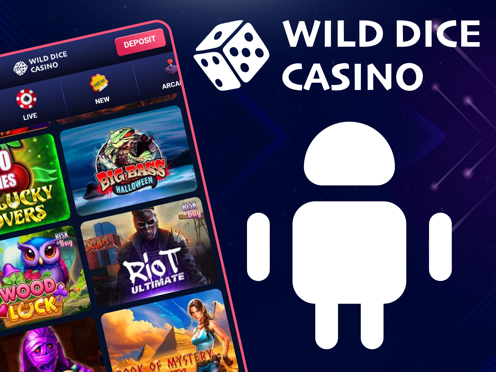 The Wild Dice Casino app is sure to be suitable for your Android device.