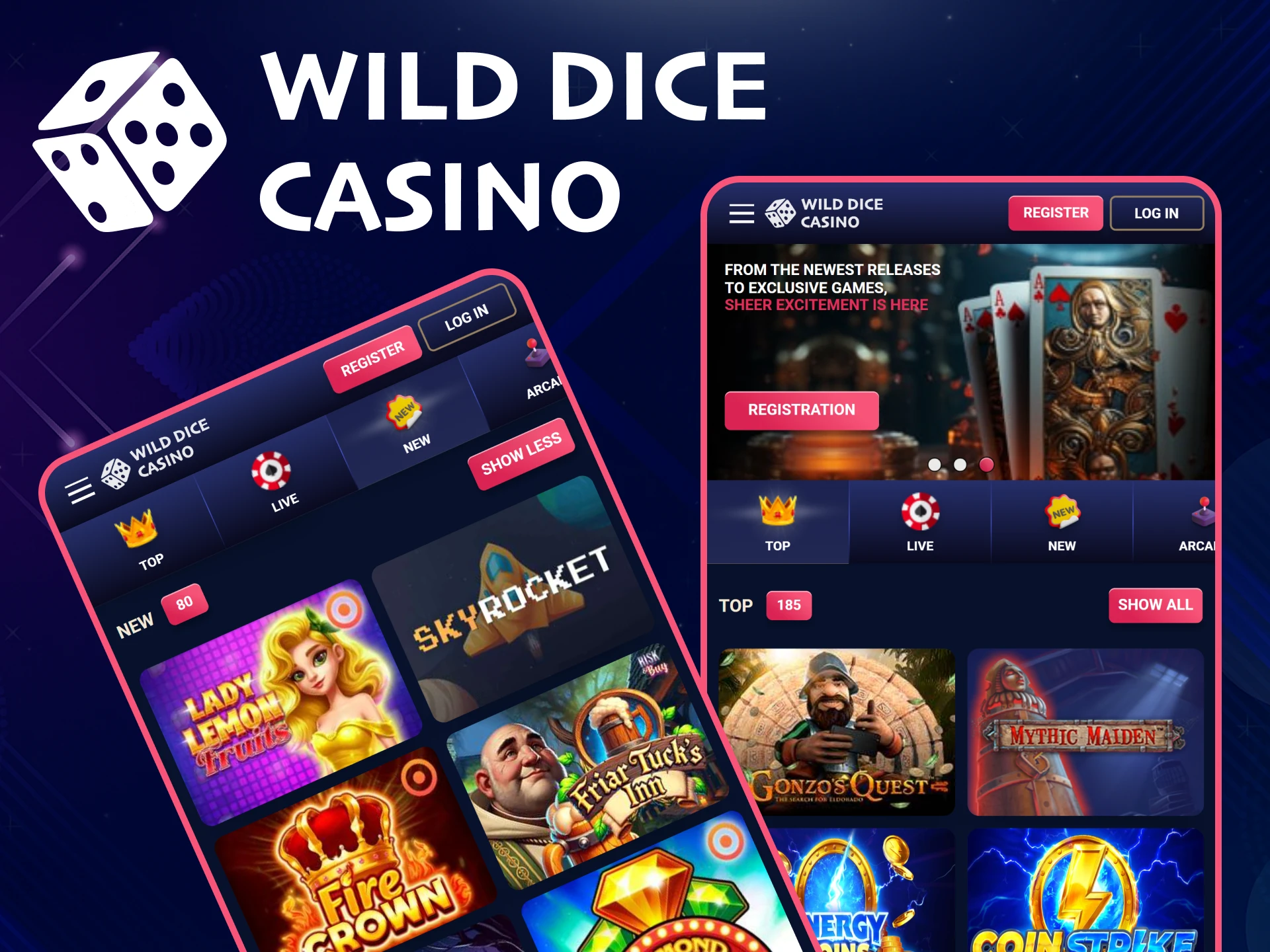 Use the Wild Dice Casino app on your device.
