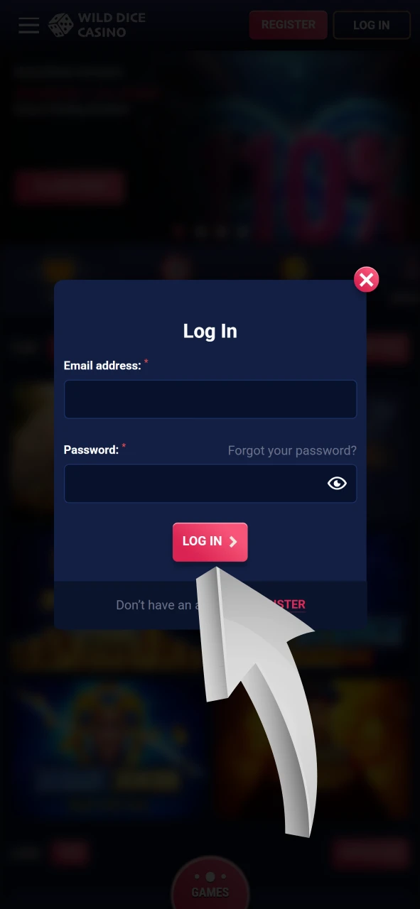Log in to your personal account to start playing at Wild Dice Casino.