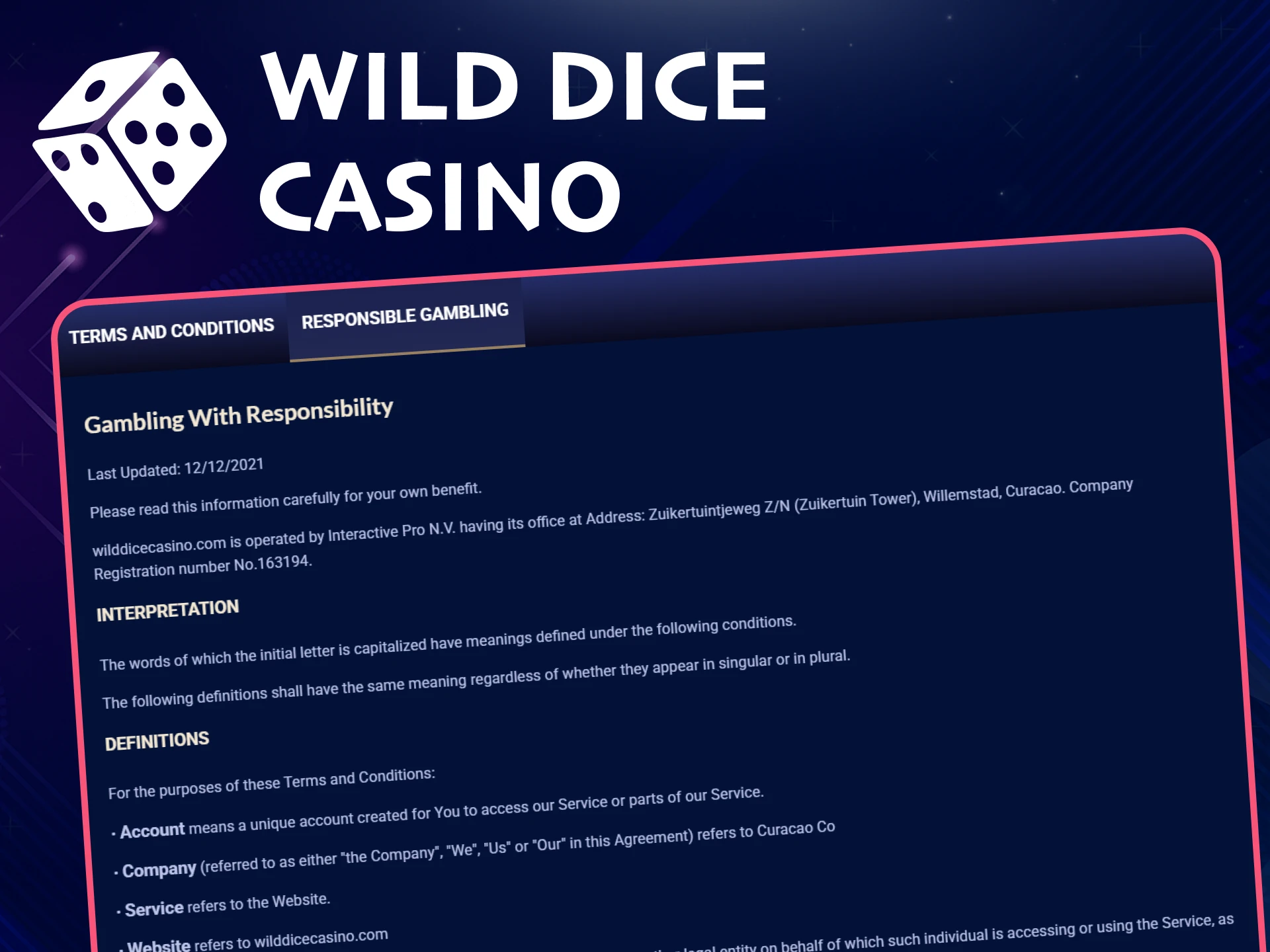 Please play responsibly and carefully when playing at Wild Dice Casino.