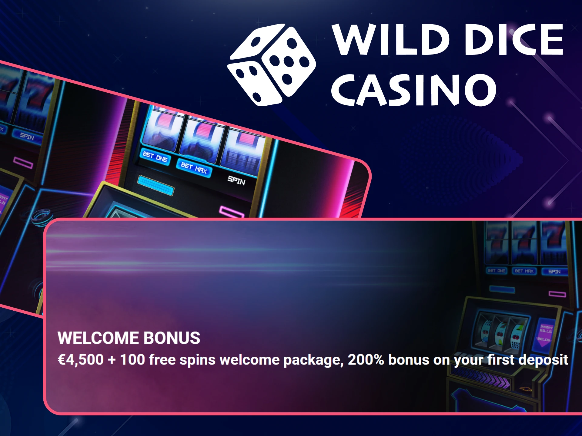 Wild Dice Casino is offering a welcome bonus.