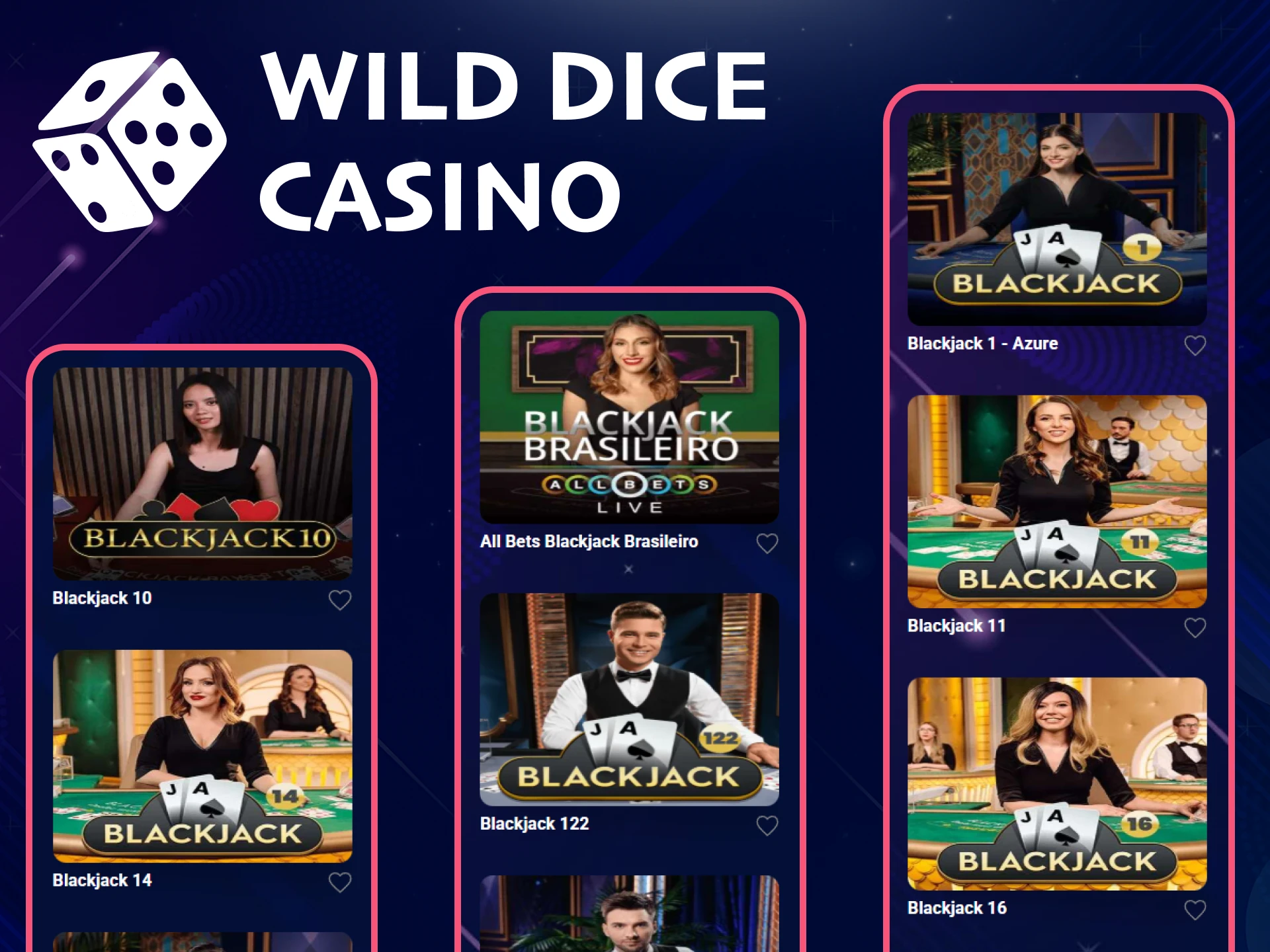 Blackjack fans will find plenty to choose from at Wild Dice Casino's live casino.