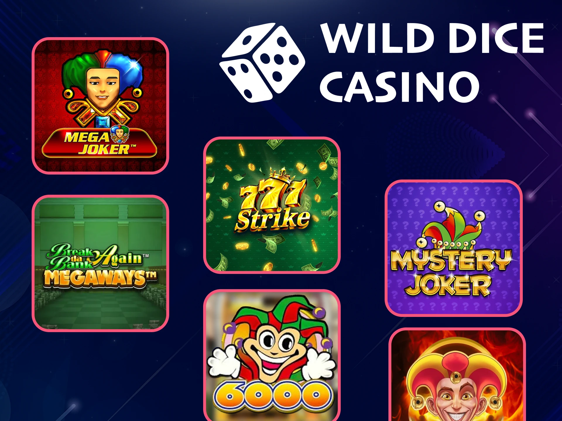 Classic Slots are also present in the casino from Wild DIce Casino.