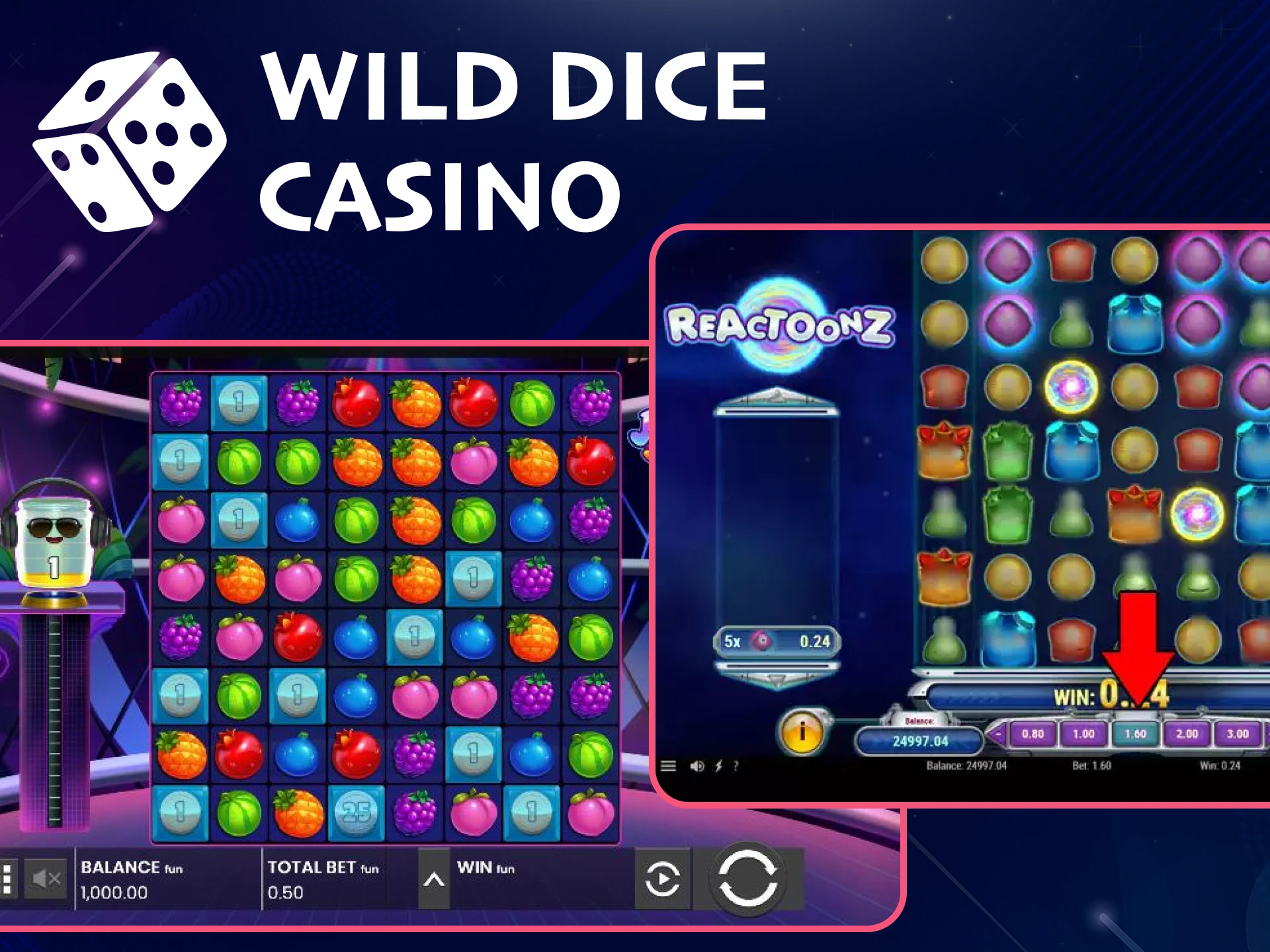 Lovers of Cluster Pays will find their games at Wild DIce Casino.